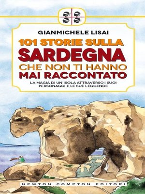 cover image of 101 storie sulla Sardegna che non ti hanno mai raccontato